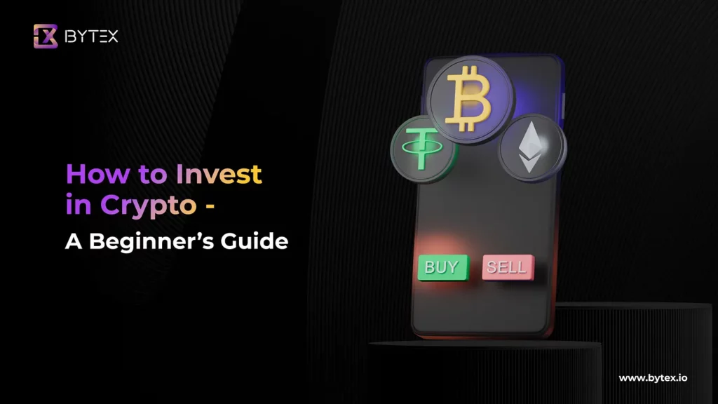 How to Invest in Crypto  A Beginner’s Guide