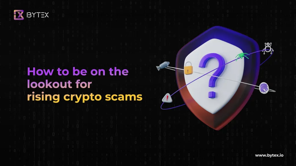 How to be on the Lookout for Rising Crypto Scams