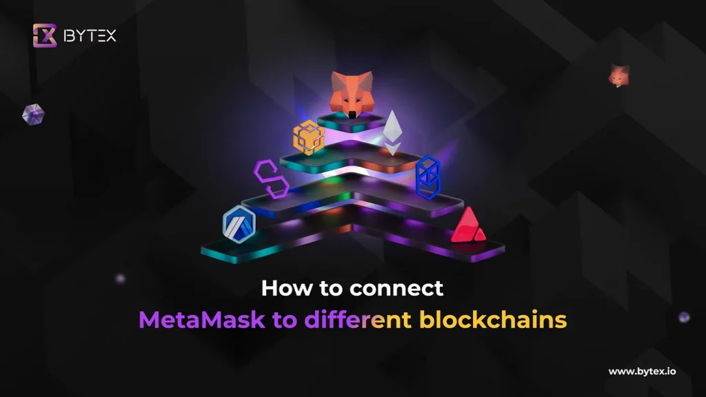 How to connect MetaMask to different blockchains